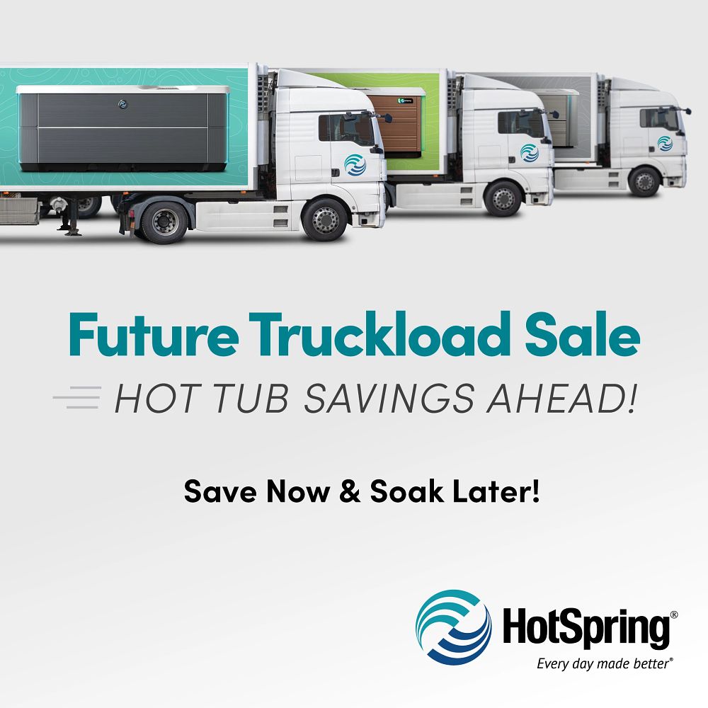 Hot Spring Spas “Future Truckload” Sale